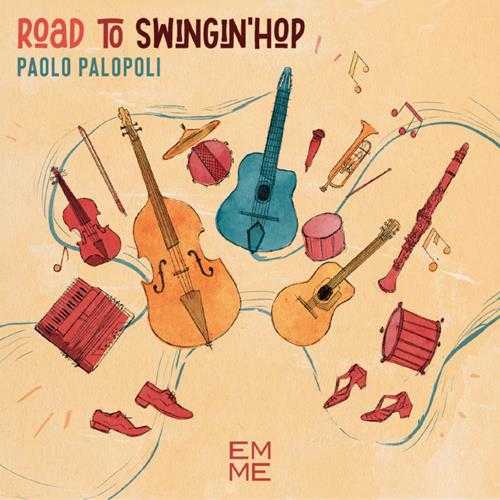 PaoloPalopoli-RoadToSwinginHop(2024)[24-48]FLAC